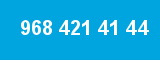 968 421 41 44
